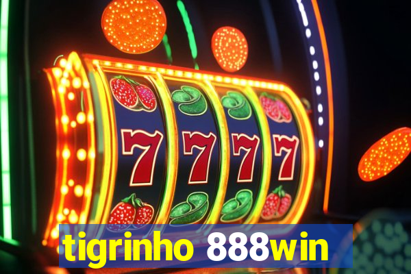 tigrinho 888win